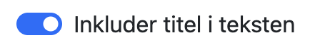 Inkluder titel-indstilling